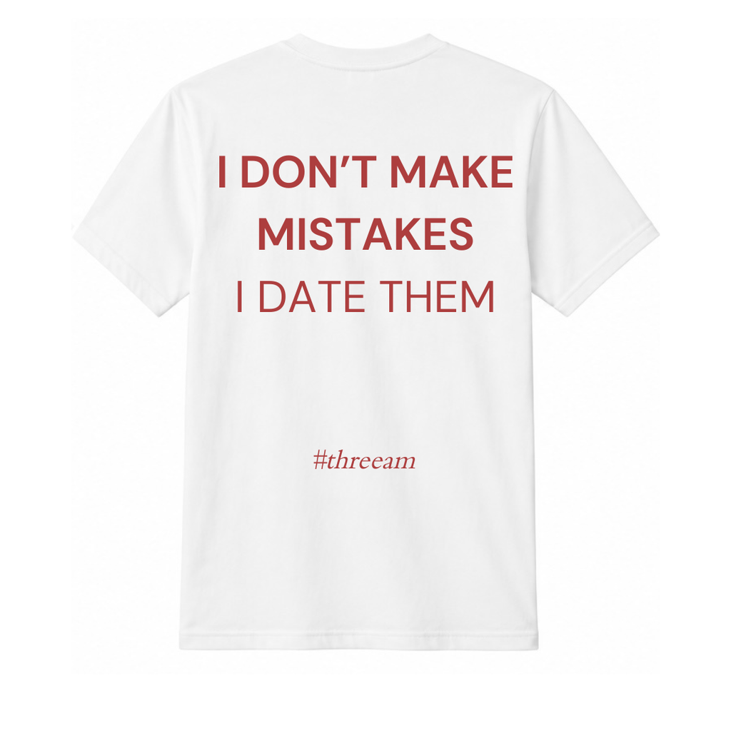 I don't make mistakes
