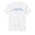 I like you
