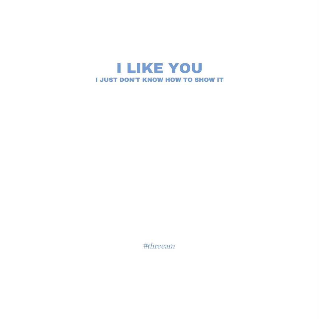 I like you